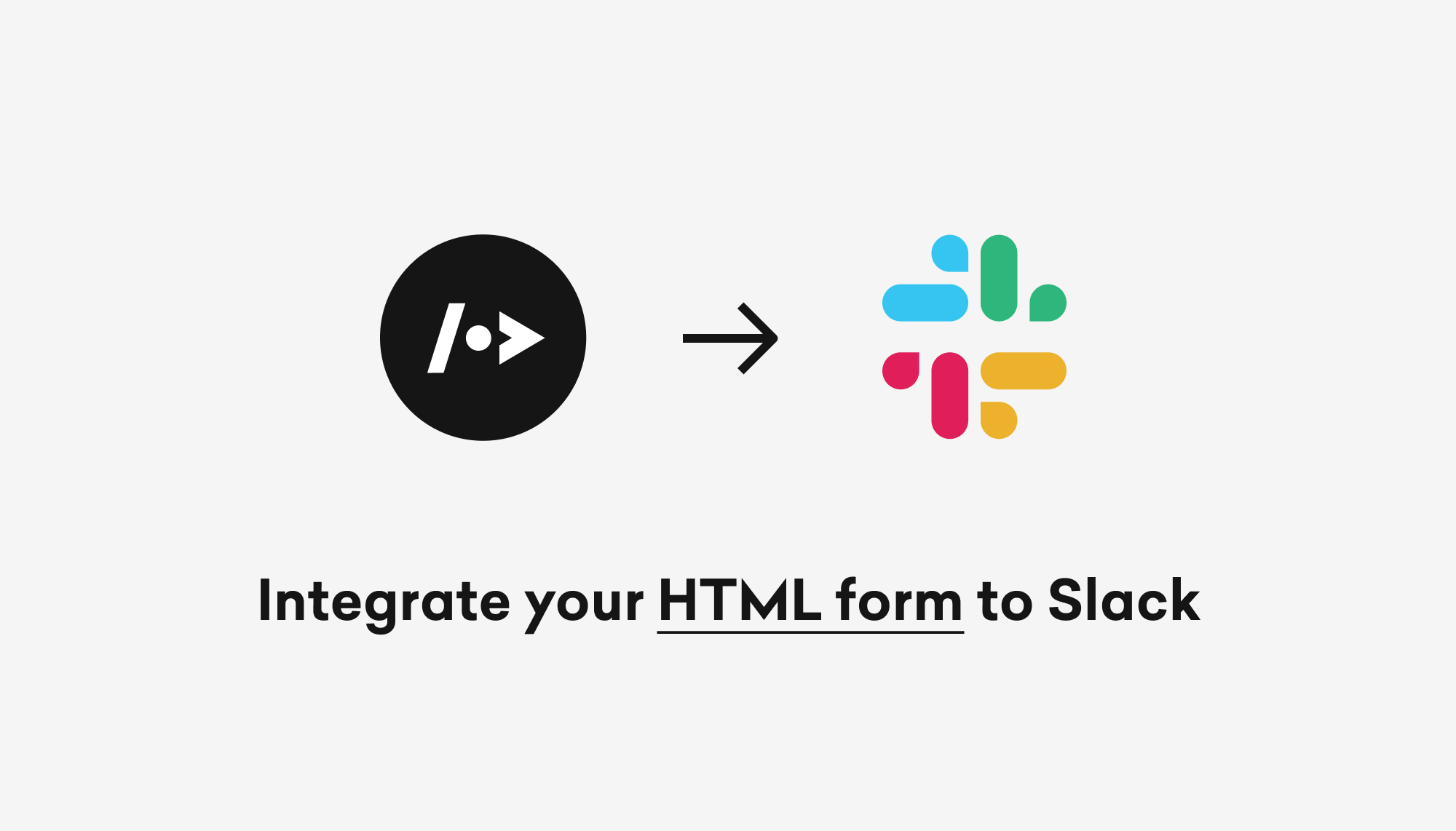 How to integrate your HTML form to Slack