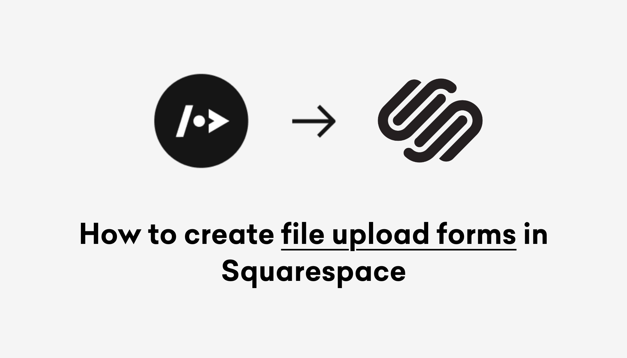 How to create file upload forms in Squarespace